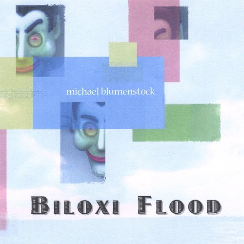 Cover for Michael Blumenstock · Biloxi Flood (CD) (2005)