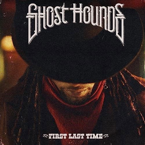 Cover for Ghost Hounds · First Last Time (CD) (2023)