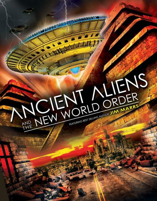 Ancient Aliens & the New World Order - Ancient Aliens & the New World Order - Filmy - Bayview Entertainment - 0812073020966 - 19 maja 2015