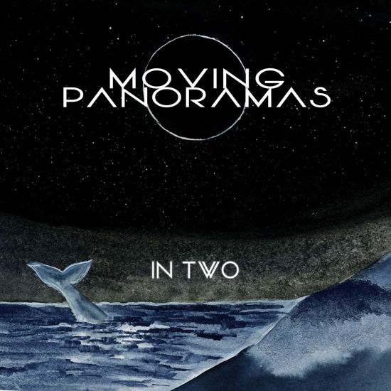 In Two - Moving Panoramas - Música - ALTERNATIVE - 0843563110966 - 15 de febrero de 2019