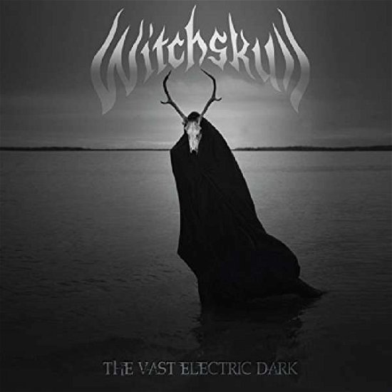 Cover for Witchskull · The Vast Electric Dark (CD) (2017)