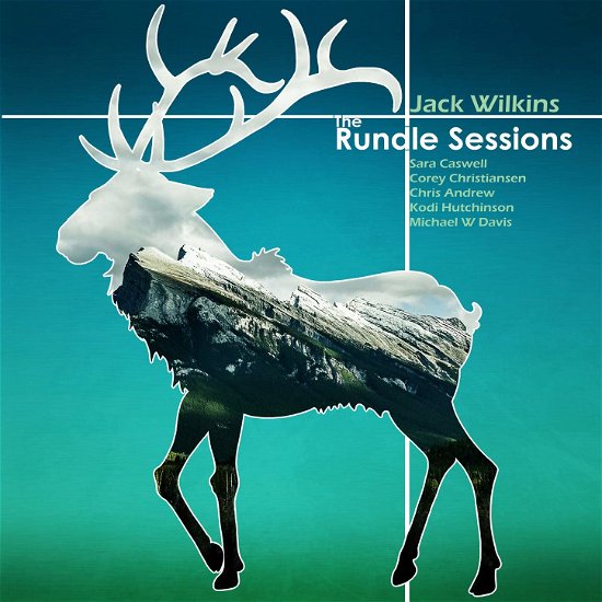 The Rundle Sessions - Jack Wilkins - Musik - CHRONOGRAPH - 0875531015966 - 24. maj 2019