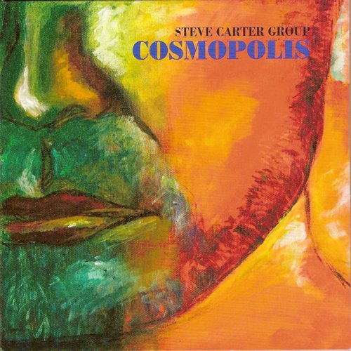 Cosmopolis - Steve Carter - Muzyka - SCTG - 0884501025966 - 13 października 2009