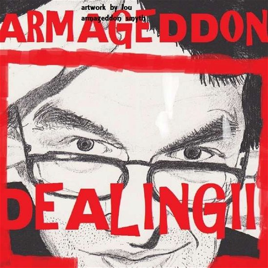 Dealing II - Armageddon - Musik - unsigned - 0885767572966 - 17. marts 2011