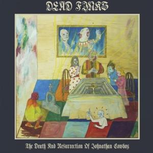 Cover for Dead Finks · The Death And Resurrection Of Jonathan Cowboy (LP)