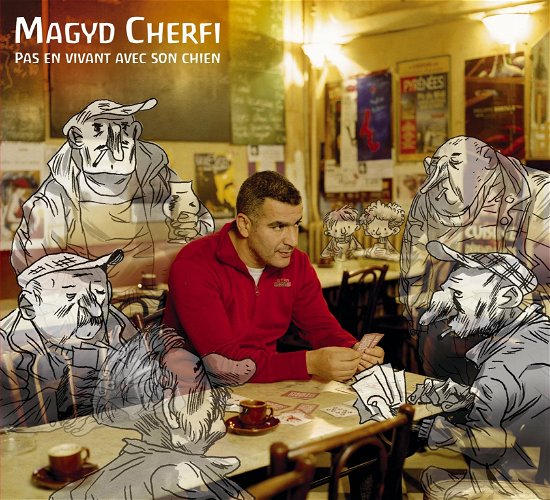 Cover for Magyd Cherfi · Pas En Vivant Avec Son Chien (CD) (2017)