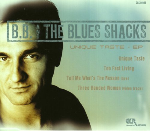 Cover for B.B. &amp; The Blues Shacks · Unique Taste (CD) [EP edition] (2008)