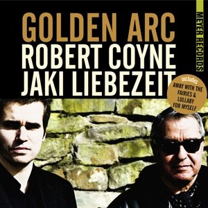 Cover for Coyne, Robert &amp; Jaki Lieb · Golden Arc (LP) (2014)
