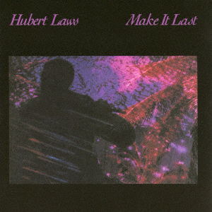 Cover for Hubert Laws · Make It Last (CD) [Japan Import edition] (2016)