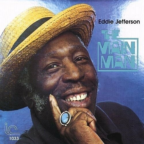 Cover for Eddie Jefferson · Main Man (CD) [Limited edition] (2018)