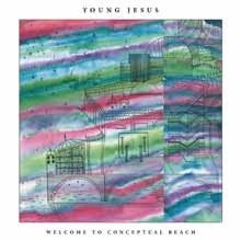 Cover for Young Jesus · Welcome To Conceptual Beach (CD) [Japan Import edition] (2020)