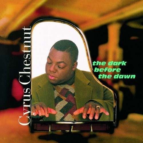 Cover for Cyrus Chestnut · Dark Before the Dawn (CD) [Limited, Remastered edition] (2014)