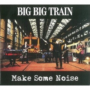 Cover for Big Big Train · Make Some Noise EP (CD) [Japan Import edition] (2013)
