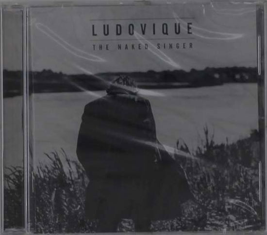 Cover for Ludovique · Naked Singer (CD) (2016)