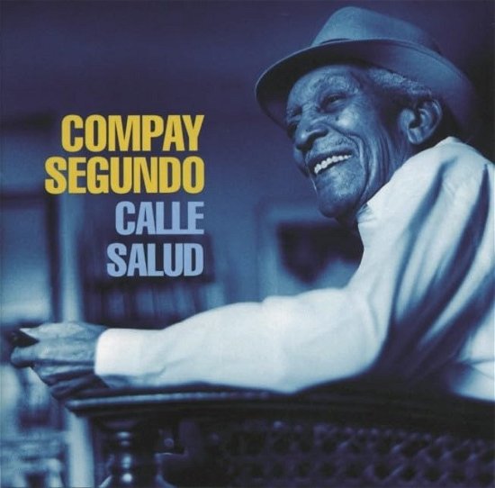 Calle Salud - Compay Segundo - Music - WARNER MUSIC SPAIN - 5054197547966 - October 27, 2023