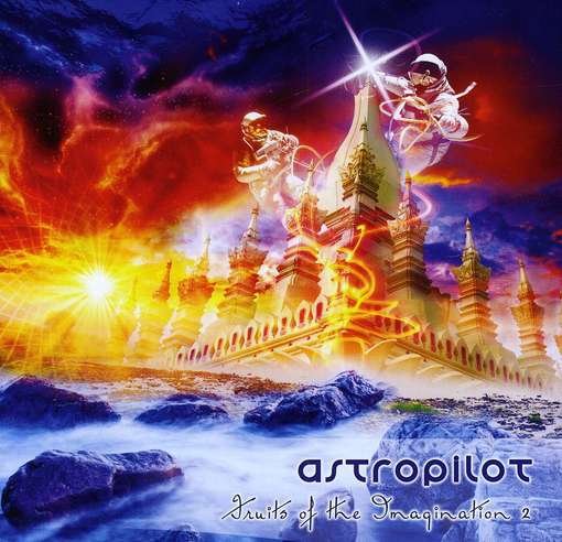 Cover for Astropilot · Fruits Of The Imagination 2 (CD) (2012)
