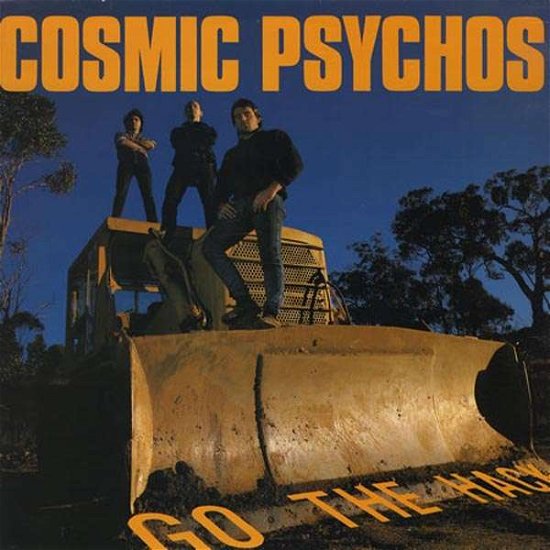 Cover for Cosmic Psychos · Go the Hack (CD) (2019)