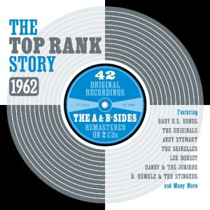 Various Artists · TOP RANK STORY 1962-Gary U.S. Bonds,Oroginals,Andy Stewart,Shirelles,L (CD) (2013)
