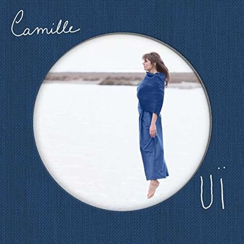 Oui - Camille - Musik - BECAUSE - 5060421568966 - 2. Juni 2017