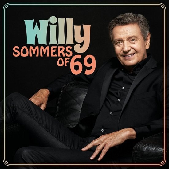 Sommers Of 69 - Willy Sommers - Música - CNR - 5411530822966 - 22 de novembro de 2019
