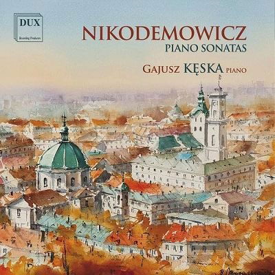 Cover for Nikodemowicz / Keska · Piano Sonatas (CD) (2023)
