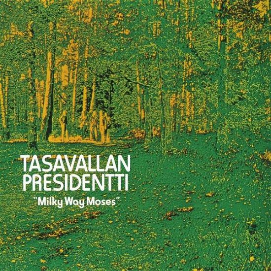 Cover for Tasavallan Presidentti · Milky Way Moses (CD) [Reissue edition] (2021)