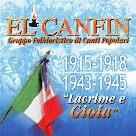 Cover for El Canfin · 1915-1918 1943-1945 Lacrime (CD) (2005)