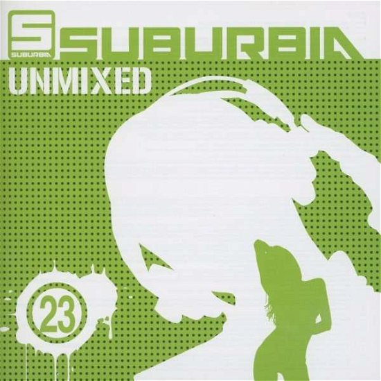 Cover for Aa.vv. · Suburbia Unmixed Vol.23 (CD) (2012)