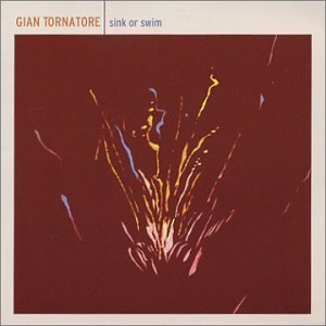 Gian Tornatore · Sink or swim (CD) (2004)
