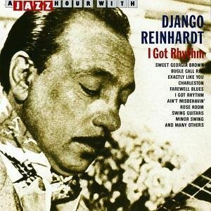 I Got Rhythm - Django Reinhardt - Musik - JAZZ HOUR - 8712177004966 - 14. januar 2015