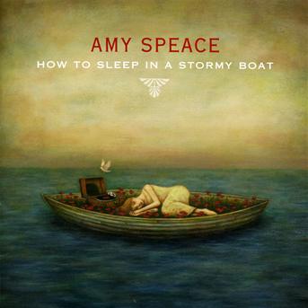 How to Sleep in a Stormy Boat - Amy Speace - Music - CRS/Continental Song - 8713762010966 - June 25, 2013