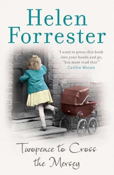 Cover for Helen Forrester · Twopence to Cross the Mersey (Paperback Bog) (2016)