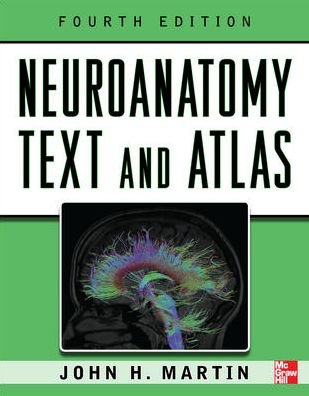 Cover for John Martin · Neuroanatomy Text and Atlas, Fourth Edition (Paperback Bog) (2000)