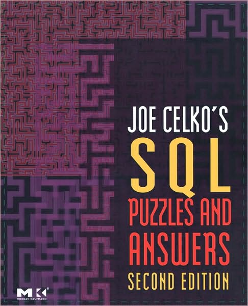 Cover for Celko, Joe (Independent Consultant, Austin, Texas) · Joe Celko's SQL Puzzles and Answers - The Morgan Kaufmann Series in Data Management Systems (Pocketbok) (2006)