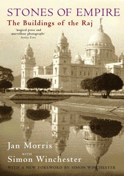 Cover for Jan Morris · Stones of Empire: The Buildings of the Raj (Taschenbuch) (2005)