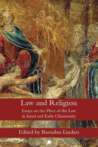 Law and Religion: Essays on the Place of the Law in Israel and Early Christianity - Barnabas Lindars - Böcker - James Clarke & Co Ltd - 9780227178966 - 25 maj 2023