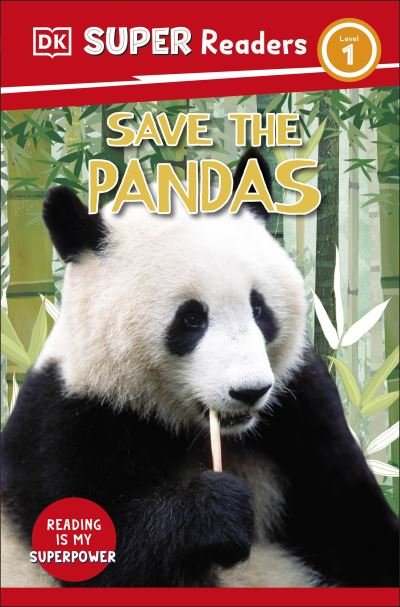 Cover for Dk · DK Super Readers Level 1 Save the Pandas - DK Super Readers (Paperback Bog) (2023)