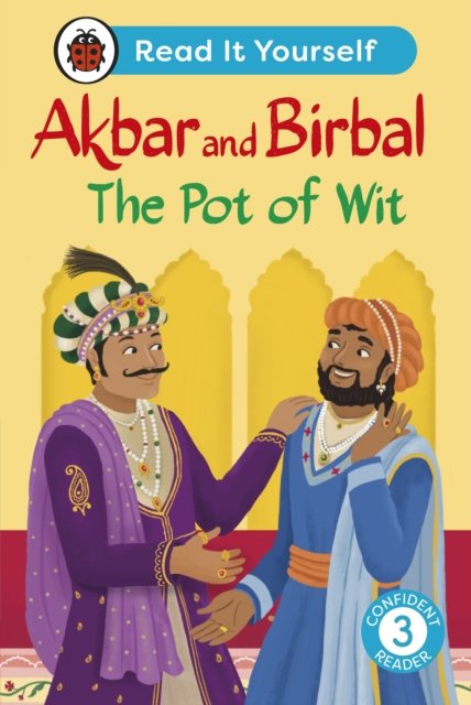 Cover for Ladybird · Akbar and Birbal The Pot of Wit:  Read It Yourself - Level 3 Confident Reader - Read It Yourself (Hardcover bog) (2025)