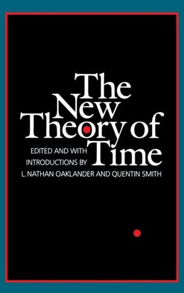 Cover for L Nathan Oaklander · The New Theory of Time (Hardcover bog) (1994)