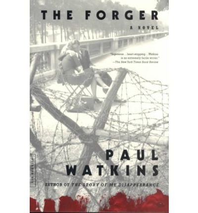 Cover for Paul Watkins · The Forger: a Novel (Paperback Bog) (2001)