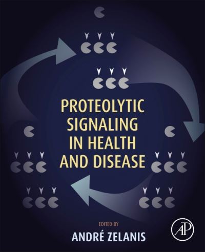 Cover for Andre Zelanis · Proteolytic Signaling in Health and Disease (Paperback Book) (2021)