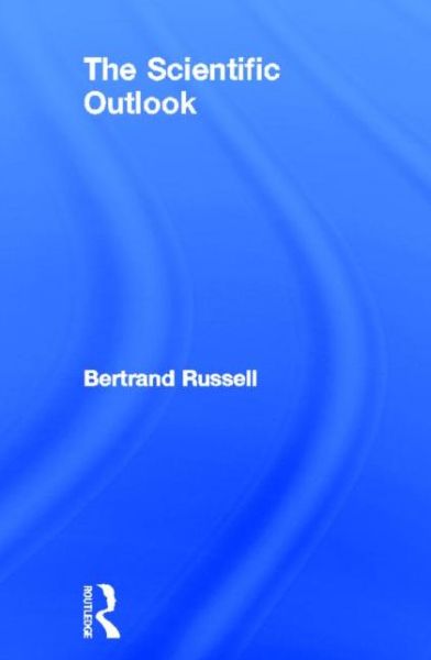 Cover for Bertrand Russell · The Scientific Outlook (Hardcover Book) (2001)