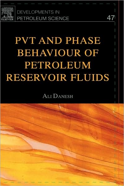 Cover for Ali Danesh · Pvt and Phase Behaviour of Petroleum Reservoir Fluids - Developments in Petroleum Science (Hardcover Book) (1998)