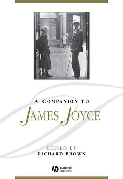 Cover for R Brown · A Companion to James Joyce - Blackwell Companions to Literature and Culture (Paperback Book) (2011)