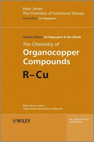 Cover for Z Rappoport · The Chemistry of Organocopper Compounds - Patai's Chemistry of Functional Groups (Hardcover Book) (2009)
