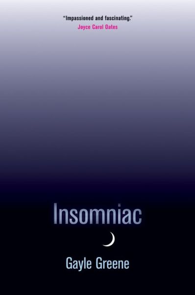 Cover for Gayle Greene · Insomniac (Paperback Book) (2008)