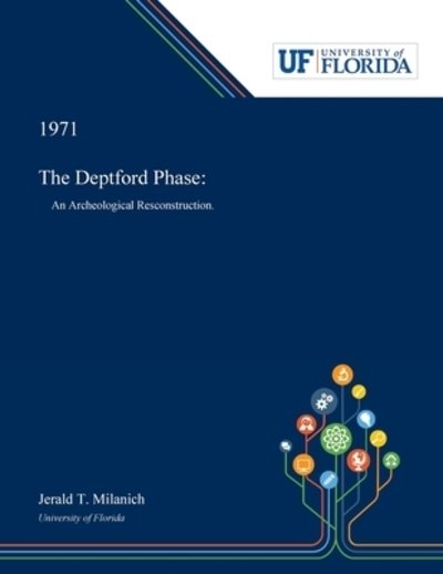 Cover for Jerald Milanich · The Deptford Phase (Paperback Bog) (2019)