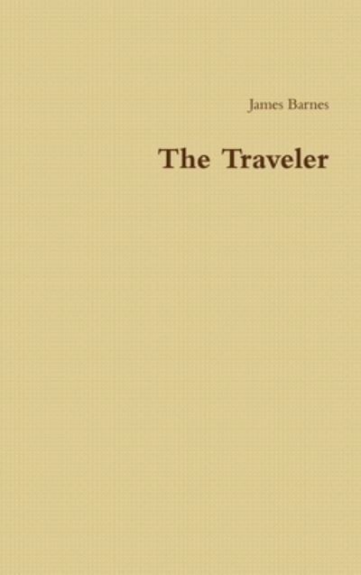 Cover for James Barnes · Traveler (Book) (2012)