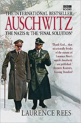 Cover for Laurence Rees · Auschwitz (Paperback Book) (2005)
