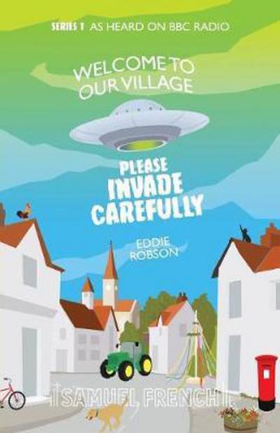 Cover for Eddie Robson · Welcome to Our Village, Please Invade Carefully (Pocketbok) (2017)